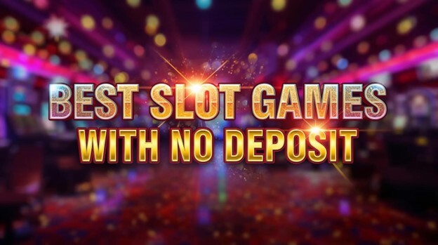 Best Slot Games with No Deposit Bonuses