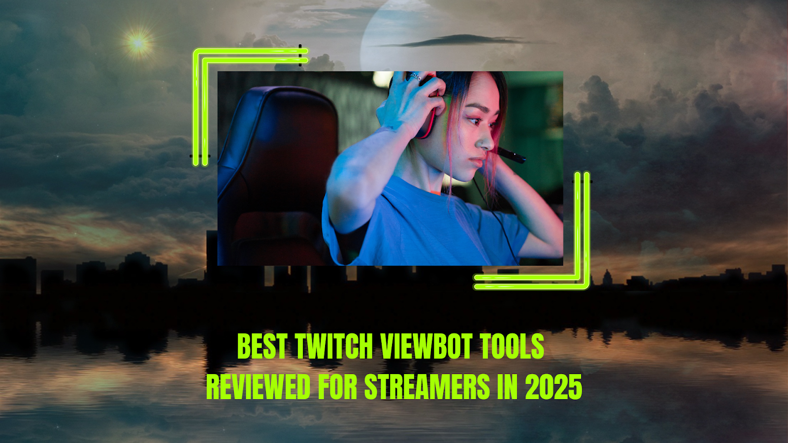 Best Twitch Viewbot Tools Reviewed for Streamers in 2025