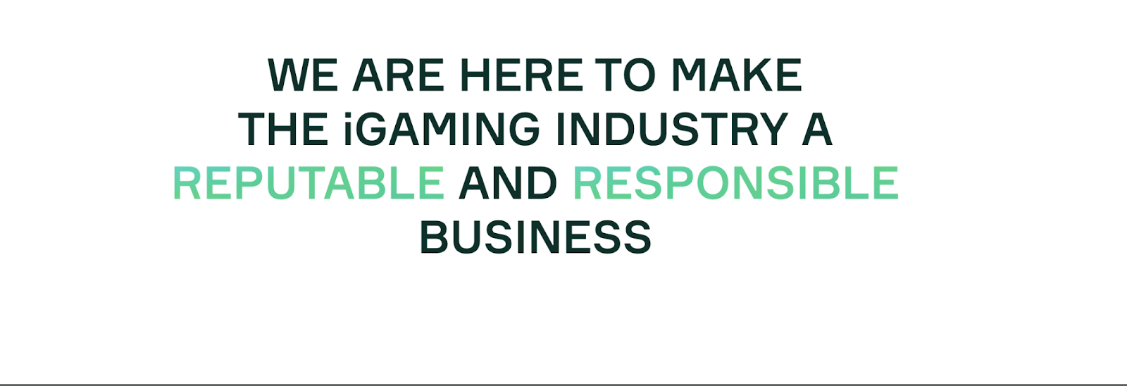 Soft2Bet mission statement – making the iGaming industry reputable and responsible.