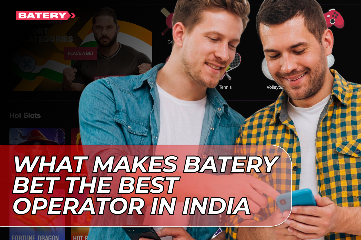 What makes Batery Bet the Best Operator in India