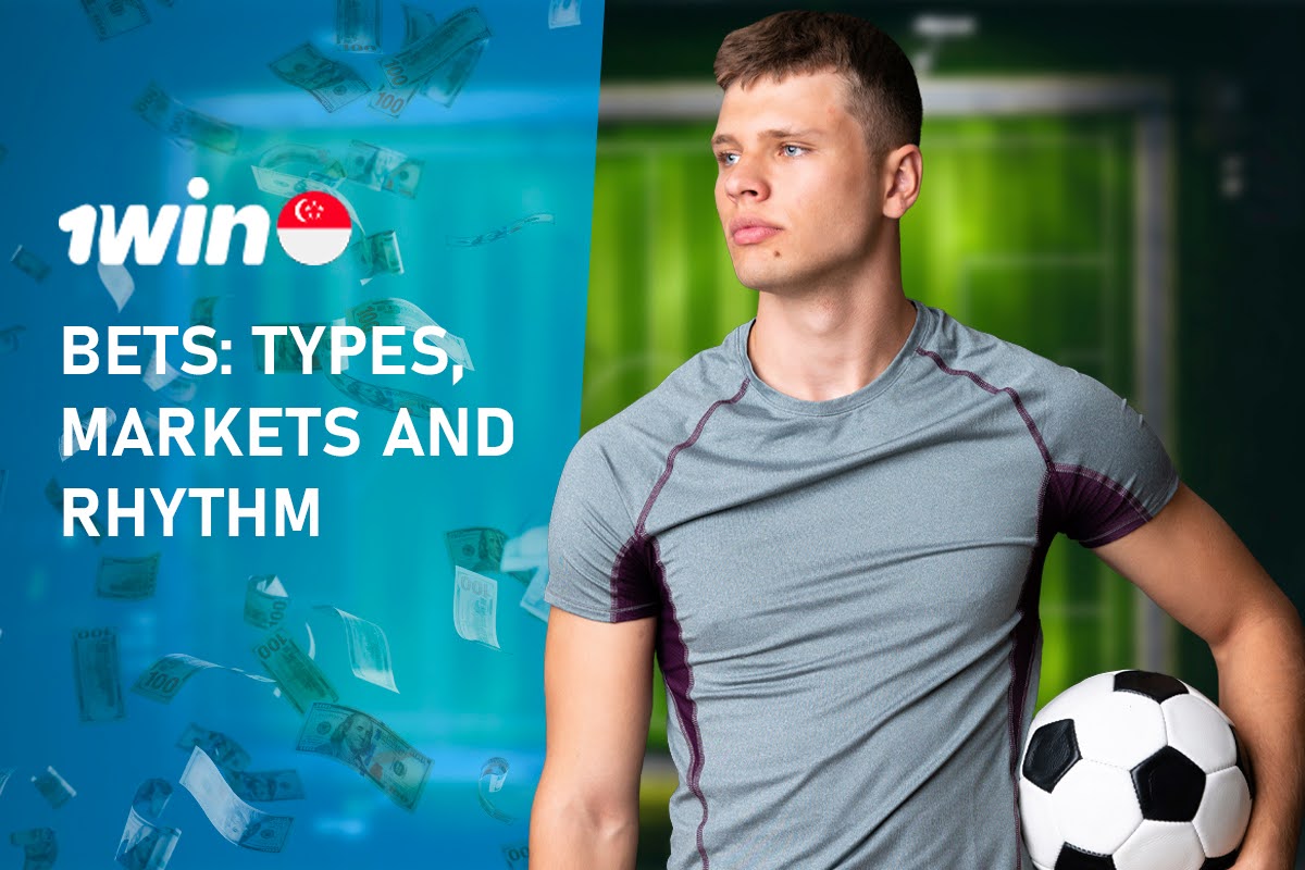 Bets: Types, Markets And Rhythm