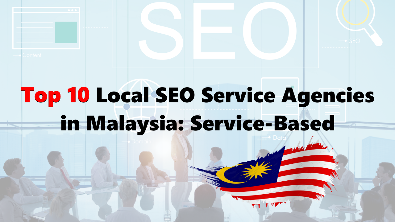 top 10 local seo agency in malaysia